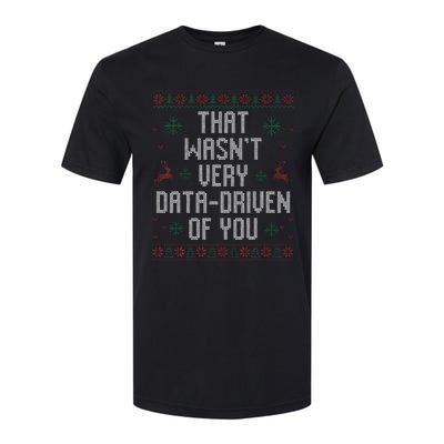 That WasnT Very Data Driven Of You Christmas Xmas Pajamas Softstyle CVC T-Shirt