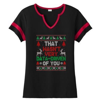 That WasnT Very Data Driven Of You Christmas Xmas Pajamas Ladies Halftime Notch Neck Tee