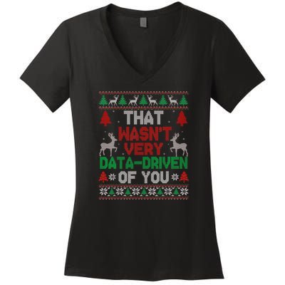 That WasnT Very Data Driven Of You Christmas Xmas Pajamas Women's V-Neck T-Shirt