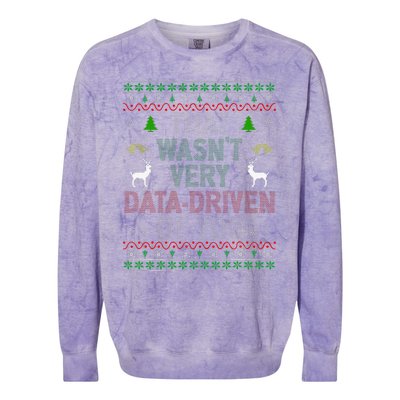 That WasnT Very Data Driven Of You Ugly Christmas Xmas Colorblast Crewneck Sweatshirt