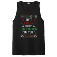 That Wasnt Very Data Driven Of You Christmas Xmas Gift PosiCharge Competitor Tank