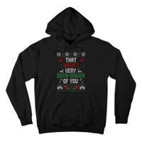 That Wasnt Very Data Driven Of You Christmas Xmas Gift Tall Hoodie