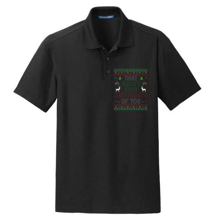 That WasnT Very Data Driven Of You Ugly Christmas Xmas Dry Zone Grid Polo