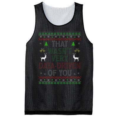 That WasnT Very Data Driven Of You Ugly Christmas Xmas Mesh Reversible Basketball Jersey Tank