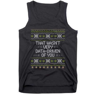 That WasnT Very Data Driven Of You Christmas Xmas Pajamas Tank Top