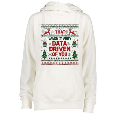 That WasnT Very Data Driven Of You Christmas Xmas Womens Funnel Neck Pullover Hood