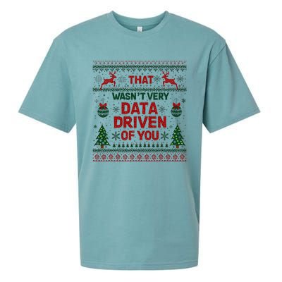 That WasnT Very Data Driven Of You Christmas Xmas Sueded Cloud Jersey T-Shirt