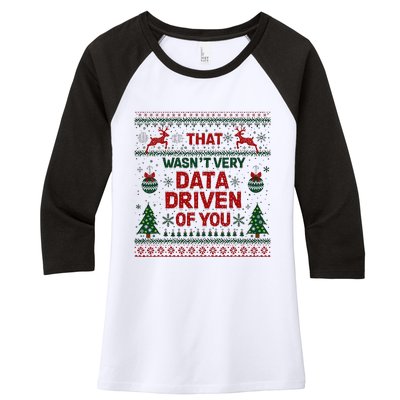 That WasnT Very Data Driven Of You Christmas Xmas Women's Tri-Blend 3/4-Sleeve Raglan Shirt