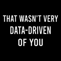 That WasnT Very Data Driven Of You Mousepad