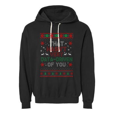 That WasnT Very Data Driven Of You Christmas Xmas Pajamas Garment-Dyed Fleece Hoodie