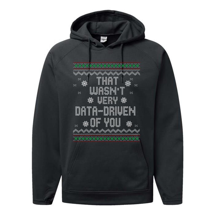 That WasnT Very Data Driven Of You Christmas Xmas Pajamas Performance Fleece Hoodie