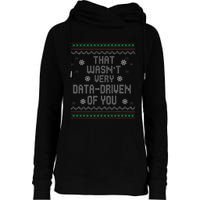 That WasnT Very Data Driven Of You Christmas Xmas Pajamas Womens Funnel Neck Pullover Hood