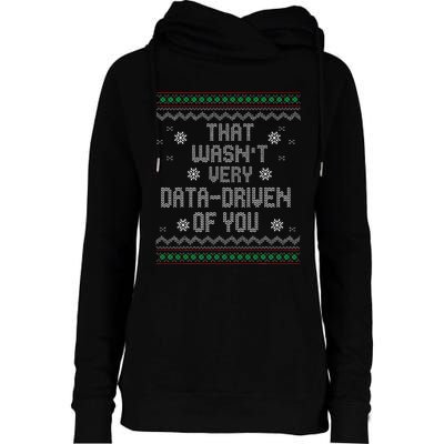 That WasnT Very Data Driven Of You Christmas Xmas Pajamas Womens Funnel Neck Pullover Hood