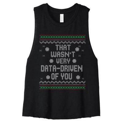 That WasnT Very Data Driven Of You Christmas Xmas Pajamas Women's Racerback Cropped Tank