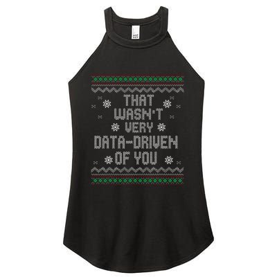 That WasnT Very Data Driven Of You Christmas Xmas Pajamas Women's Perfect Tri Rocker Tank