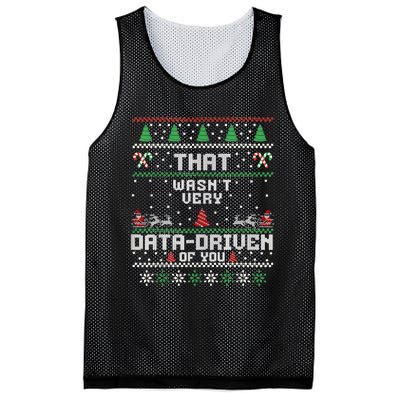 That WasnT Very Data Driven Of You Ugly Sweater Christmas Mesh Reversible Basketball Jersey Tank