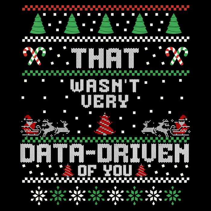 That WasnT Very Data Driven Of You Ugly Sweater Christmas Cropped Pullover Crew