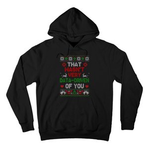 That WasnT Very Data Driven Of You Christmas Xmas Pajamas Hoodie