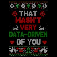 That WasnT Very Data Driven Of You Christmas Xmas Pajamas 7-Panel Snapback Hat