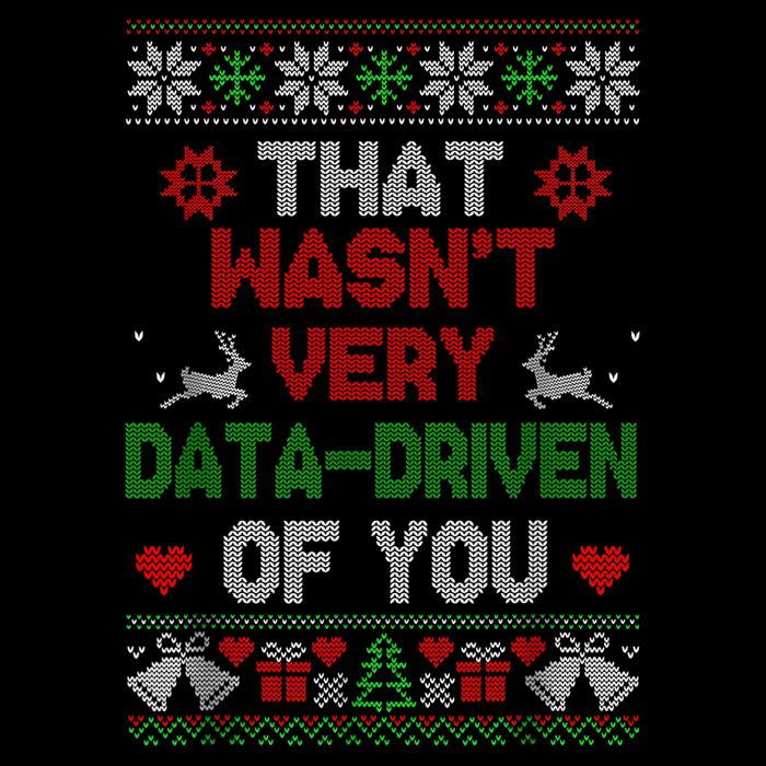 That WasnT Very Data Driven Of You Christmas Xmas Pajamas 7-Panel Snapback Hat