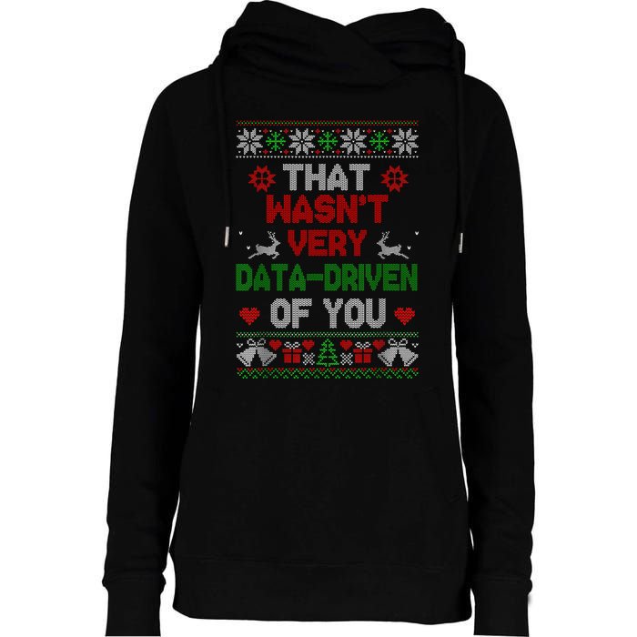 That WasnT Very Data Driven Of You Christmas Xmas Pajamas Womens Funnel Neck Pullover Hood