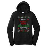 That WasnT Very Data Driven Of You Christmas Xmas Pajamas Women's Pullover Hoodie