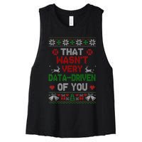 That WasnT Very Data Driven Of You Christmas Xmas Pajamas Women's Racerback Cropped Tank