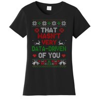 That WasnT Very Data Driven Of You Christmas Xmas Pajamas Women's T-Shirt