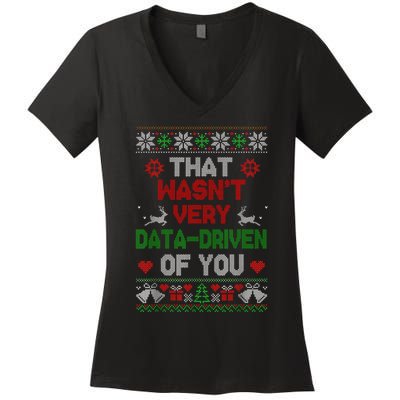 That WasnT Very Data Driven Of You Christmas Xmas Pajamas Women's V-Neck T-Shirt