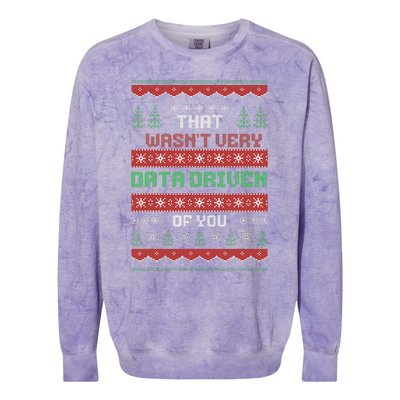 That WasnT Very Data Driven Of You Christmas Xmas Pajamas Colorblast Crewneck Sweatshirt