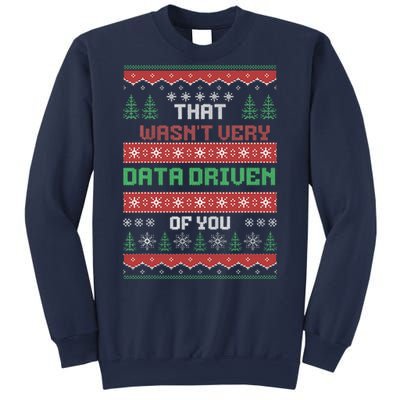 That WasnT Very Data Driven Of You Christmas Xmas Pajamas Sweatshirt