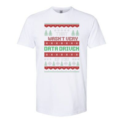 That WasnT Very Data Driven Of You Christmas Xmas Pajamas Softstyle CVC T-Shirt