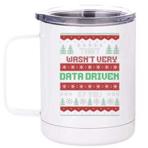 That WasnT Very Data Driven Of You Christmas Xmas Pajamas 12 oz Stainless Steel Tumbler Cup