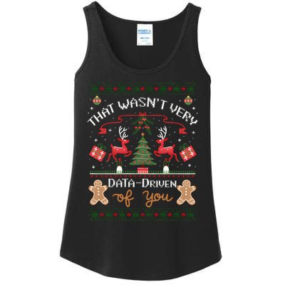 That WasnT Very Data Driven Of You Ugly Christmas Sweaters Ladies Essential Tank