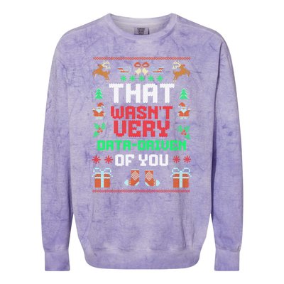 That WasnT Very Data Driven Of You Ugly Christmas Sweaters Colorblast Crewneck Sweatshirt