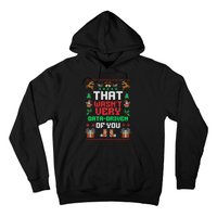 That WasnT Very Data Driven Of You Ugly Christmas Sweaters Hoodie