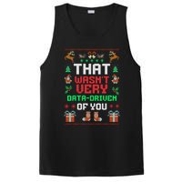 That WasnT Very Data Driven Of You Ugly Christmas Sweaters PosiCharge Competitor Tank