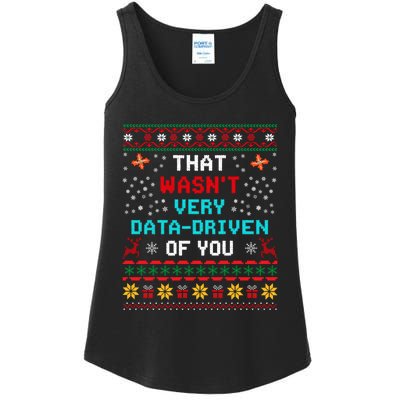 That WasnT Very Data Driven Of You Ugly Sweater Christmas Ladies Essential Tank