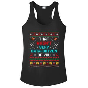 That WasnT Very Data Driven Of You Ugly Sweater Christmas Ladies PosiCharge Competitor Racerback Tank