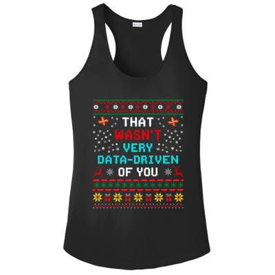 That WasnT Very Data Driven Of You Ugly Sweater Christmas Ladies PosiCharge Competitor Racerback Tank