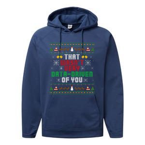 That WasnT Very Data Driven Of You Christmas Xmas Pajamas Performance Fleece Hoodie