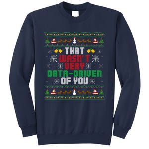 That WasnT Very Data Driven Of You Christmas Xmas Pajamas Sweatshirt