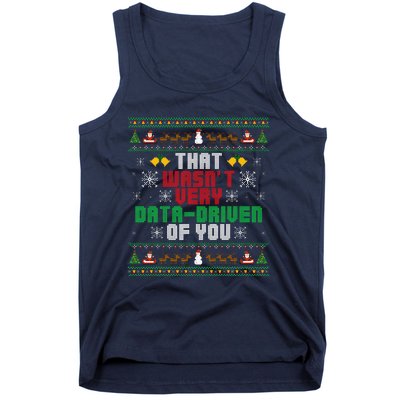 That WasnT Very Data Driven Of You Christmas Xmas Pajamas Tank Top