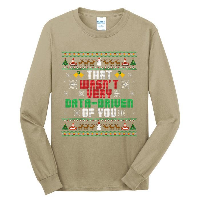 That WasnT Very Data Driven Of You Christmas Xmas Pajamas Tall Long Sleeve T-Shirt