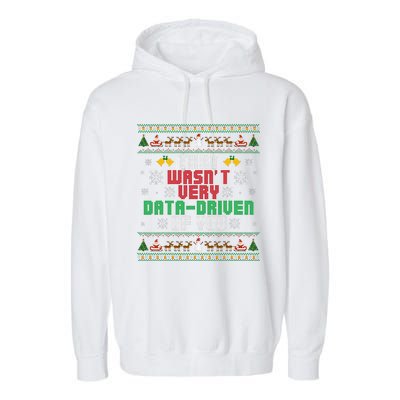 That WasnT Very Data Driven Of You Christmas Xmas Pajamas Garment-Dyed Fleece Hoodie