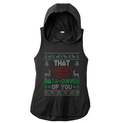 That WasnT Very Data Driven Of You Christmas Xmas Pajamas Ladies PosiCharge Tri-Blend Wicking Draft Hoodie Tank