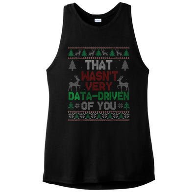 That WasnT Very Data Driven Of You Christmas Xmas Pajamas Ladies PosiCharge Tri-Blend Wicking Tank