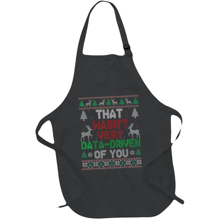 That WasnT Very Data Driven Of You Christmas Xmas Pajamas Full-Length Apron With Pockets