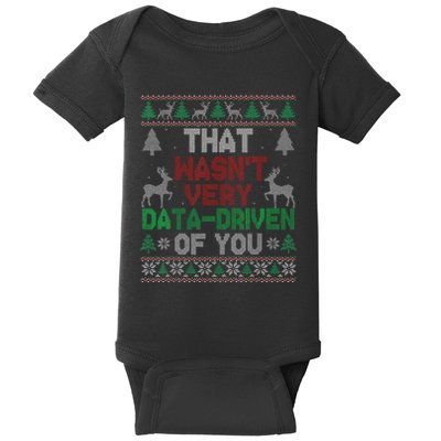 That WasnT Very Data Driven Of You Christmas Xmas Pajamas Baby Bodysuit