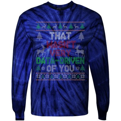 That WasnT Very Data Driven Of You Christmas Xmas Pajamas Tie-Dye Long Sleeve Shirt